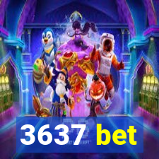 3637 bet